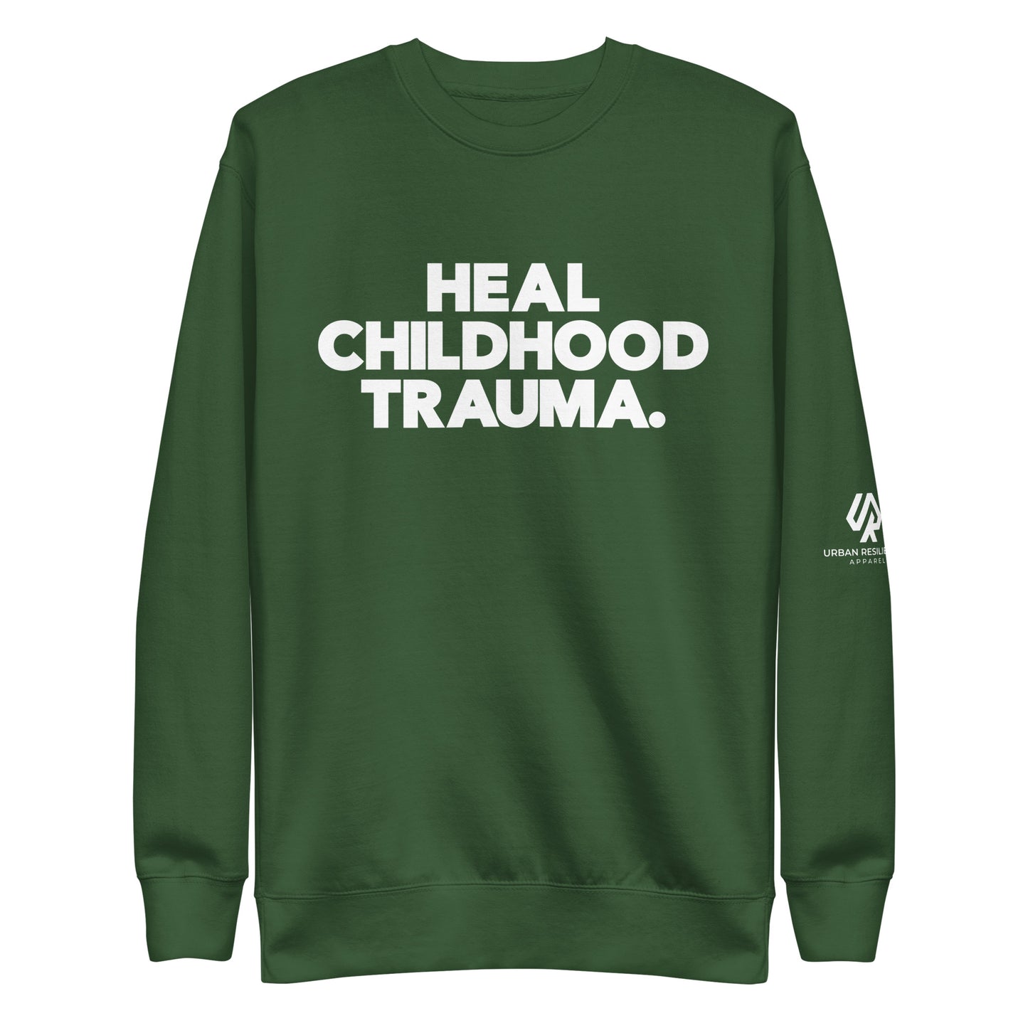 Heal Childhood Trauma Unisex Premium Sweatshirt